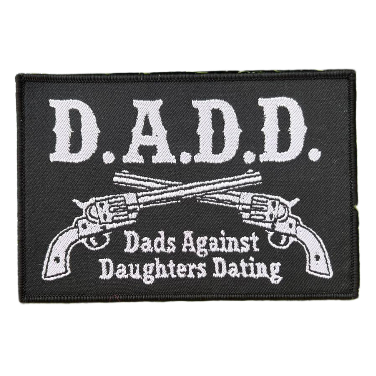 d-a-d-d-dads-against-daughters-dating-patch-tiss-bord-noir image 4