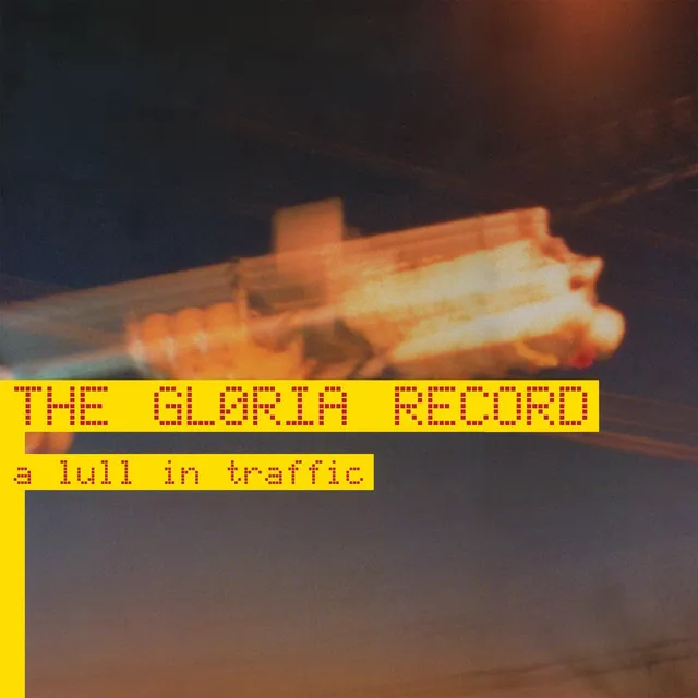 the-gloria-record-a-lull-in-traffic-lp-vinyle-co-mix-emo image 1